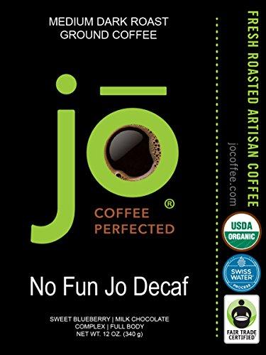 Jo Coffee NO FUN JO DECAF: 12 oz, Organic Decaf Ground Coffee, Swiss Water Process, Fair Trade Certified, Medium Dark Roast, 100% Arabica Coffee, USDA Certified Organic, NON-GMO, Chemical & Gluten Free
