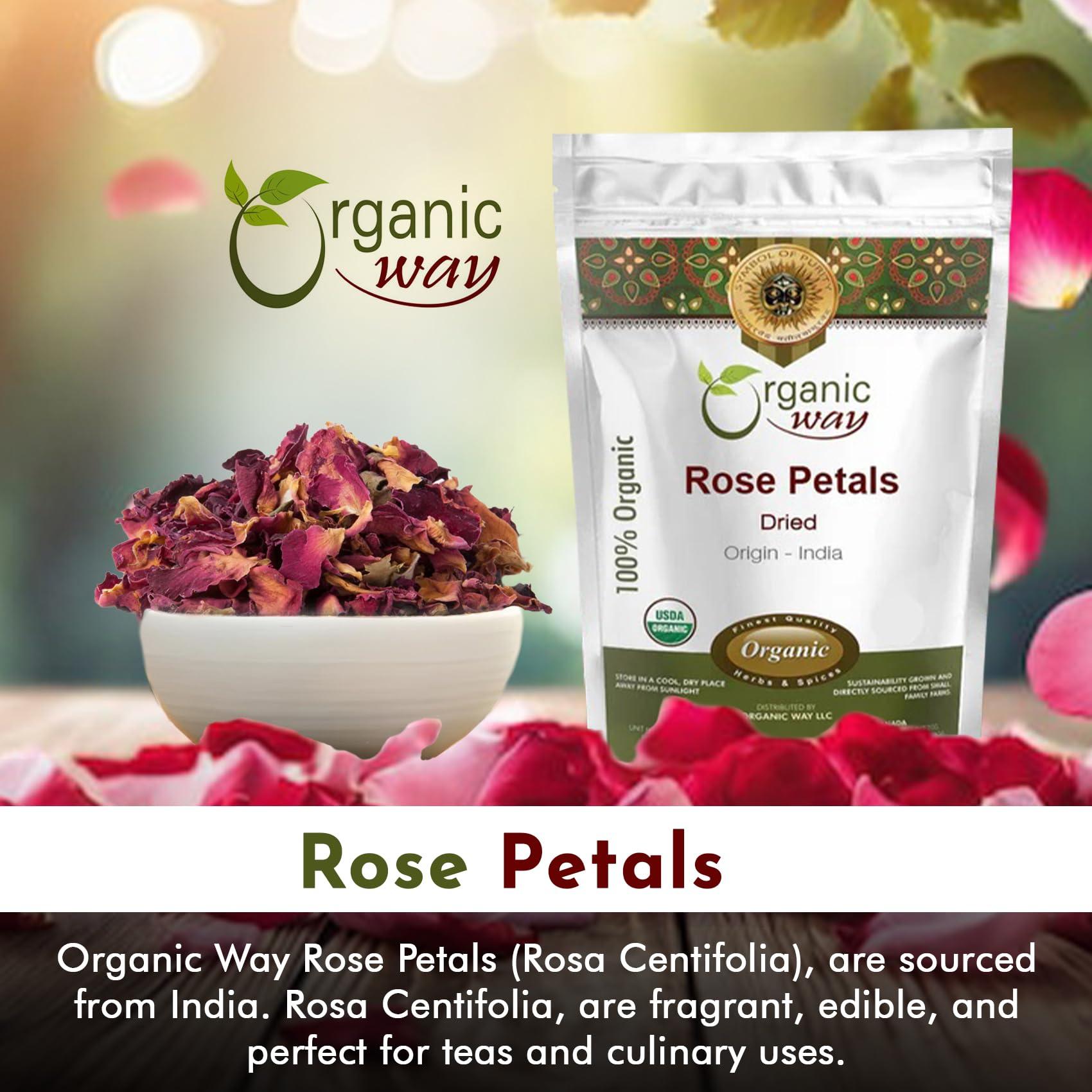 Organic Way Organic Way Rose Petals Dried (Rosa Centifolia) - Pure, Edible & Fragrant for Tea | Organic & Kosher Certified | Raw, Vegan, Non GMO & Gluten Free | USDA Certified | Origin - India (1/2LBS / 8Oz)
