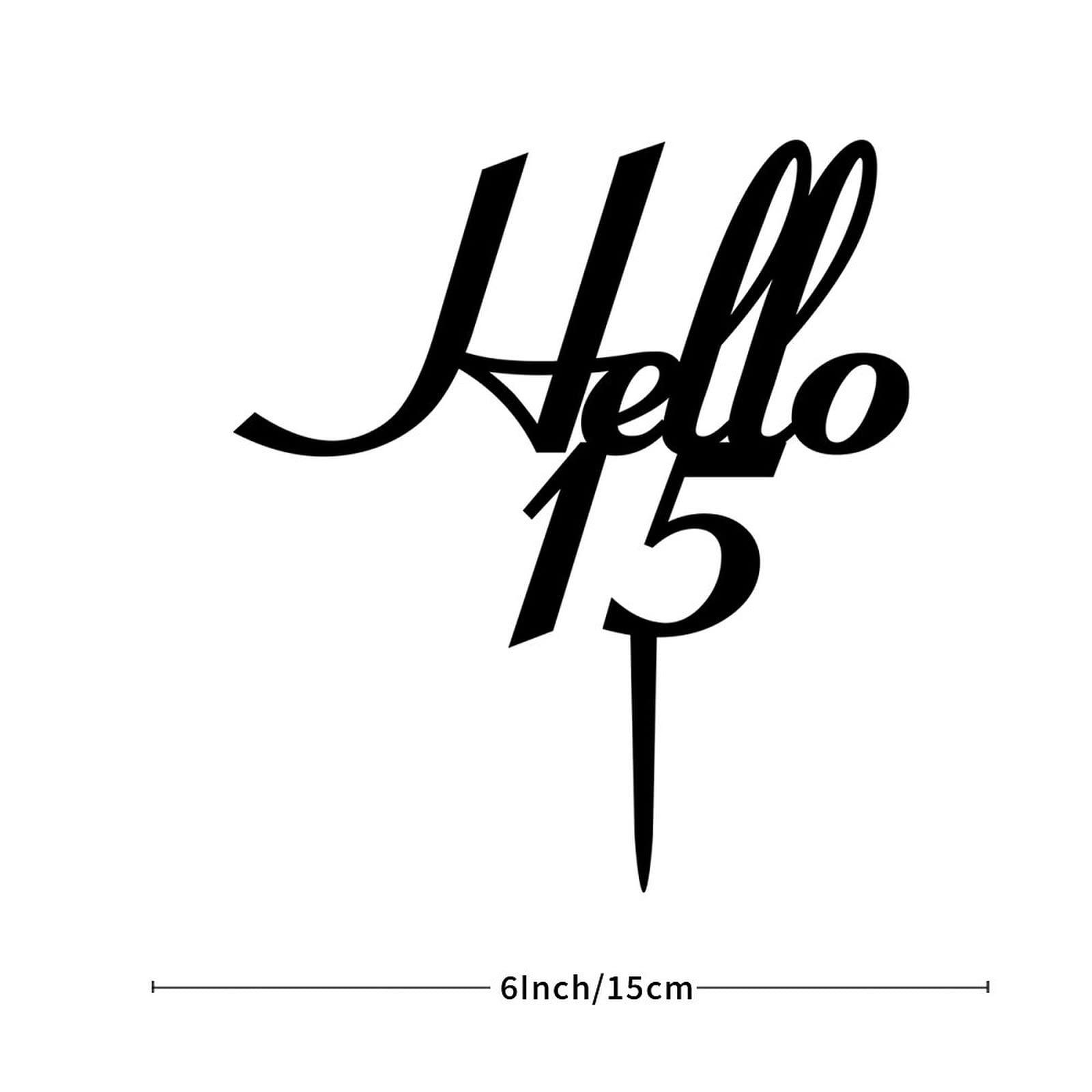 lutieger hello 15 Cake Topper 15th Happy Birthday Cake Topper Acrylic Black Custom Birthday Fifteen 15 Years Old Party Decor 15th Anniversary Birthday Keepsake Gifts For Children Kids