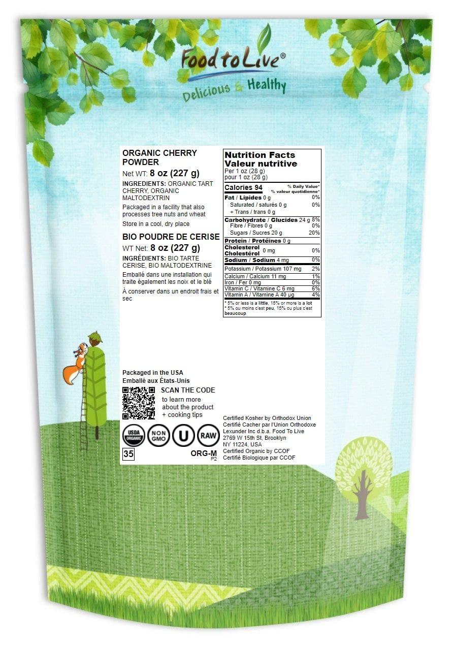 Food to Live Food to Live Organic Tart Cherry Powder, 8 Ounces Non-GMO, Raw, Kosher, Vegan Superfood, Bulk, Rich in Antioxidants, Great for Juices, Drinks, and Smoothies, Contains Maltodextrin