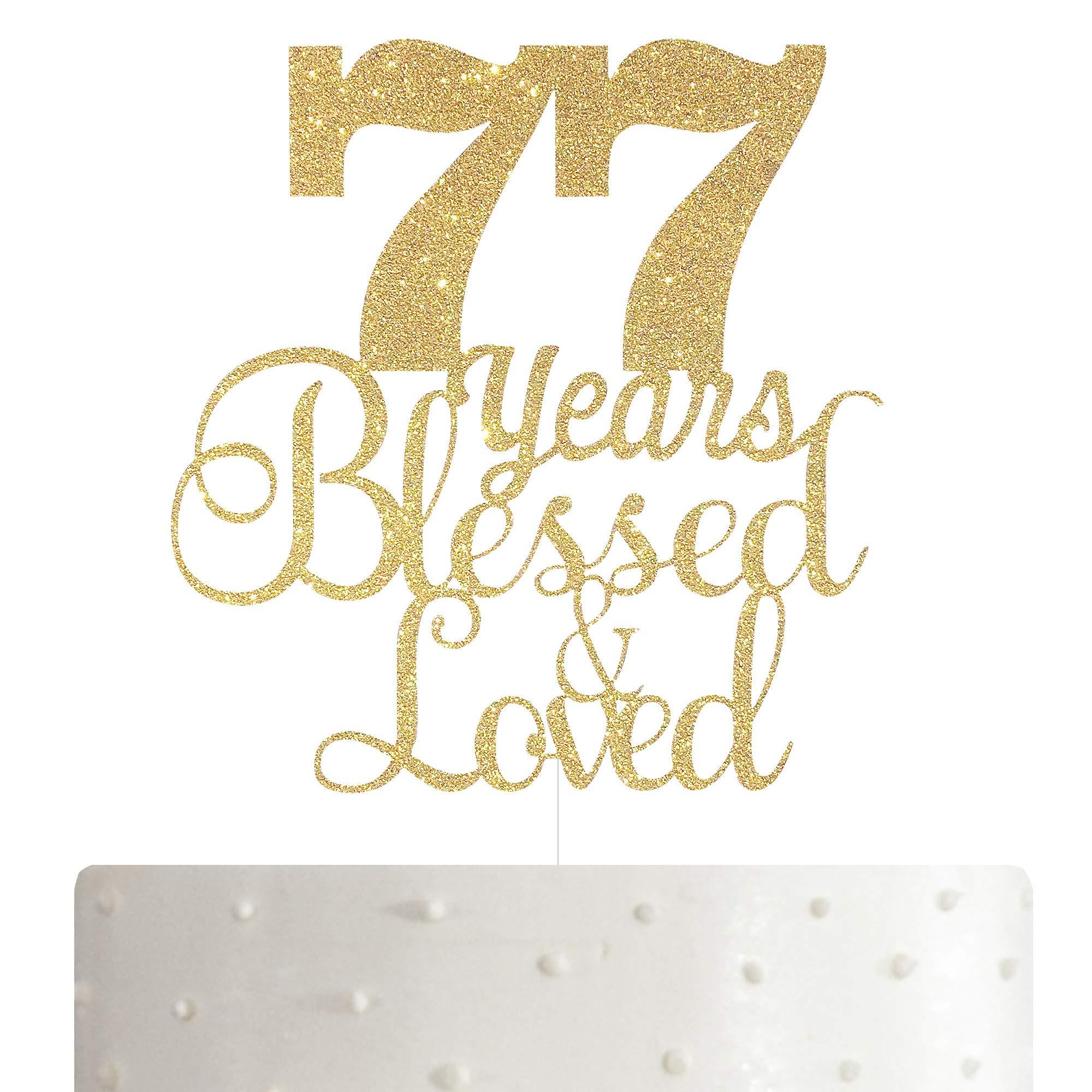 ALPHA K ALPHA K 77th Birthday/Anniversary Cake Topper – 77 Years Blessed & Loved Cake Topper with Gold Glitter