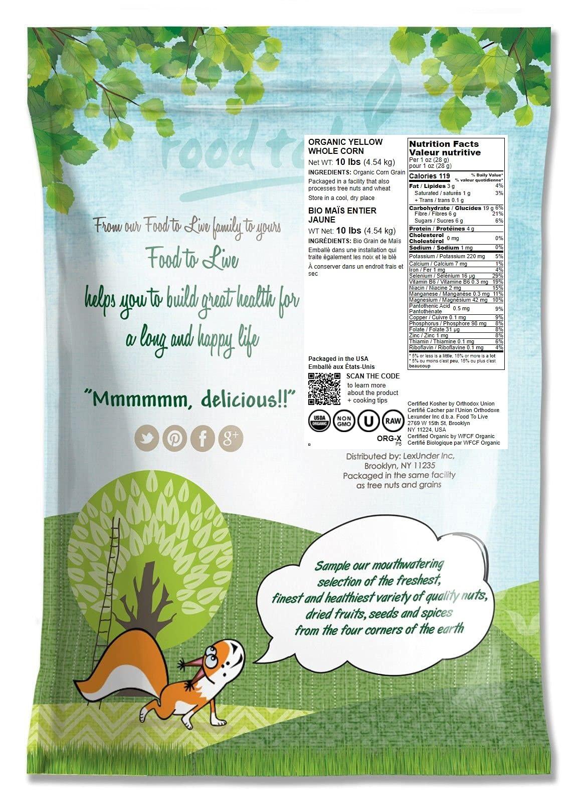 Food to Live Food to Live Organic Yellow Whole Corn, 10 Pounds - Non-GMO Maize, Cleaned and Dried Kernels, Vegan, Kosher, Bulk Cereal Grain, Good Source of B vitamins, Thiamin, and Folate