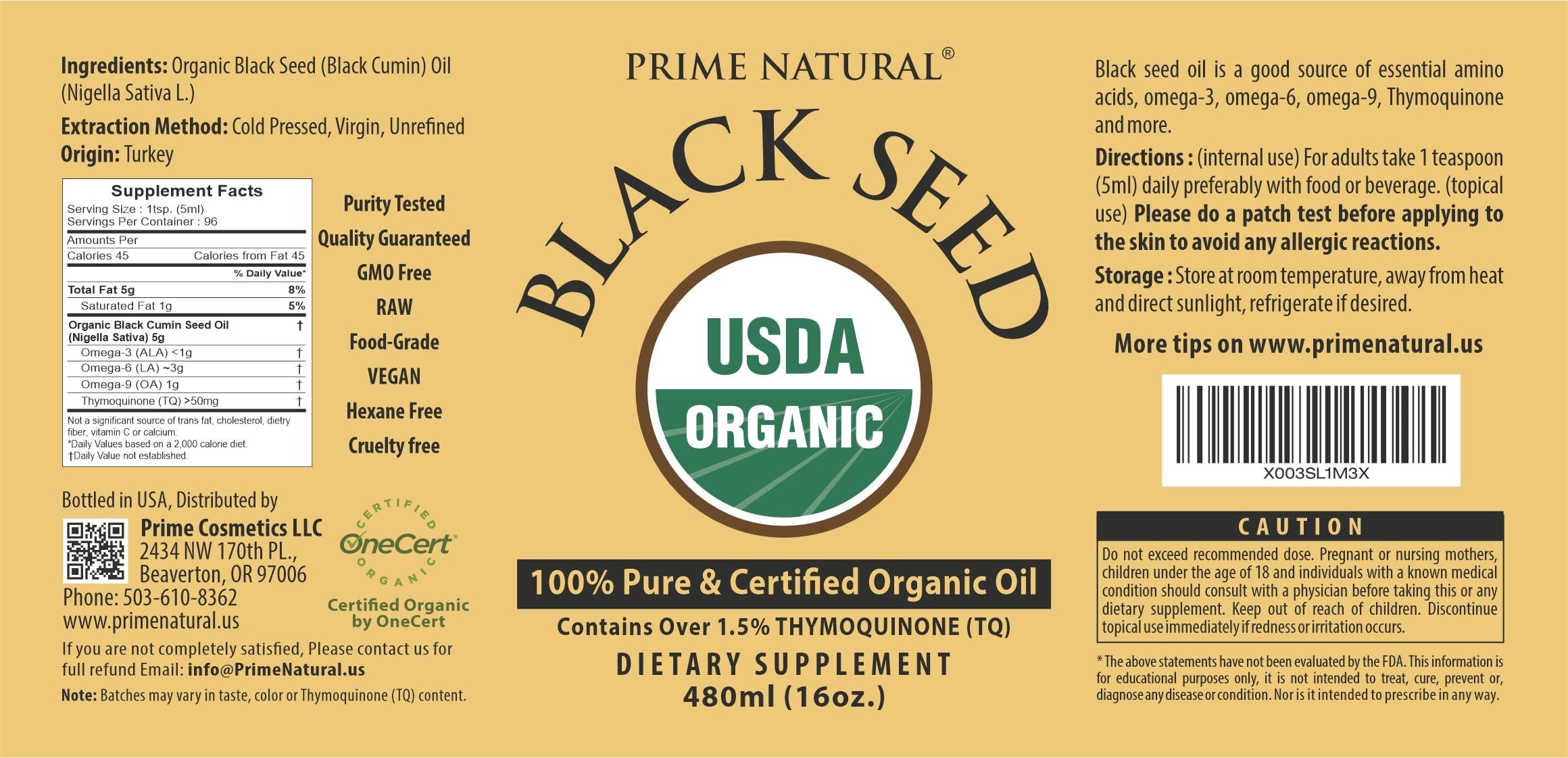 PRIME NATURAL Organic Black Seed Oil 16oz - Cold Pressed Unrefined High Thymoquinone 1.7% USDA Certified - Turkish Origin Potent Nigella Sativa Liquid - Vegan Omega 3 6 9, Antioxidant Immune Boost Joints Skin Hair