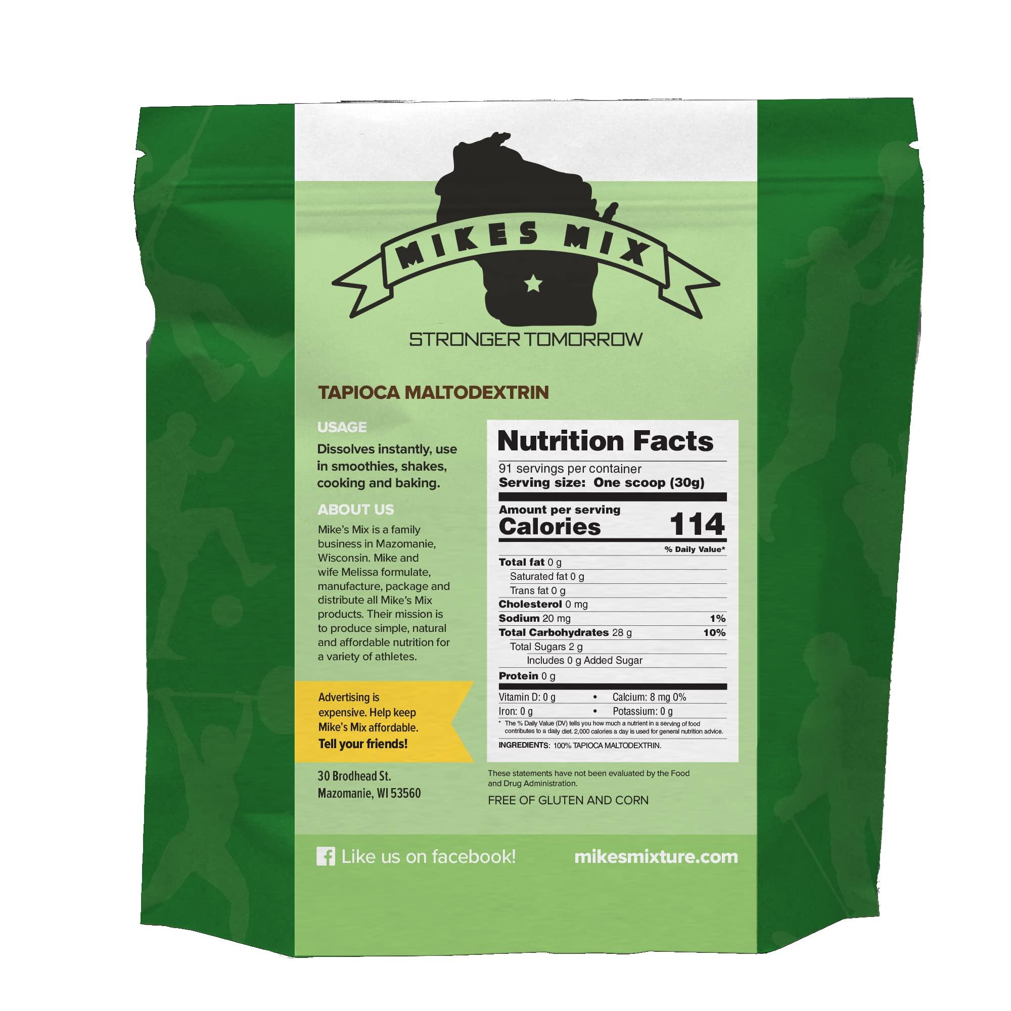 Mike\'s Mix Mike\'s Mix Tapioca Maltodextrin (6 lbs)