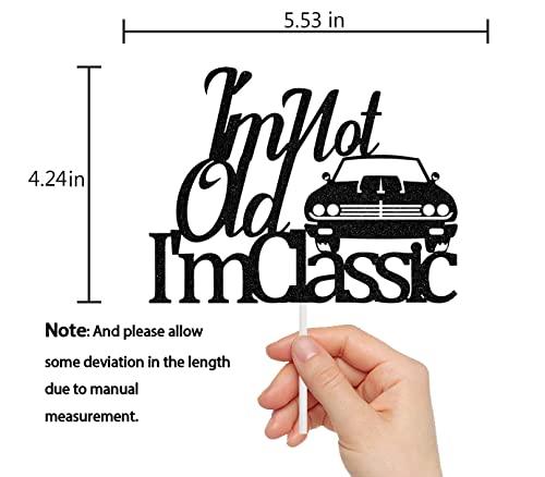Four Ever Sweet I'm Not Old I'm Classic Cake Topper Black Glitter, Classic Car Birthday Cake Topper, 50th/60th/70th 80th/90th/100th Birthday Cake Topper, Vintage Car Birthday Party Decorations