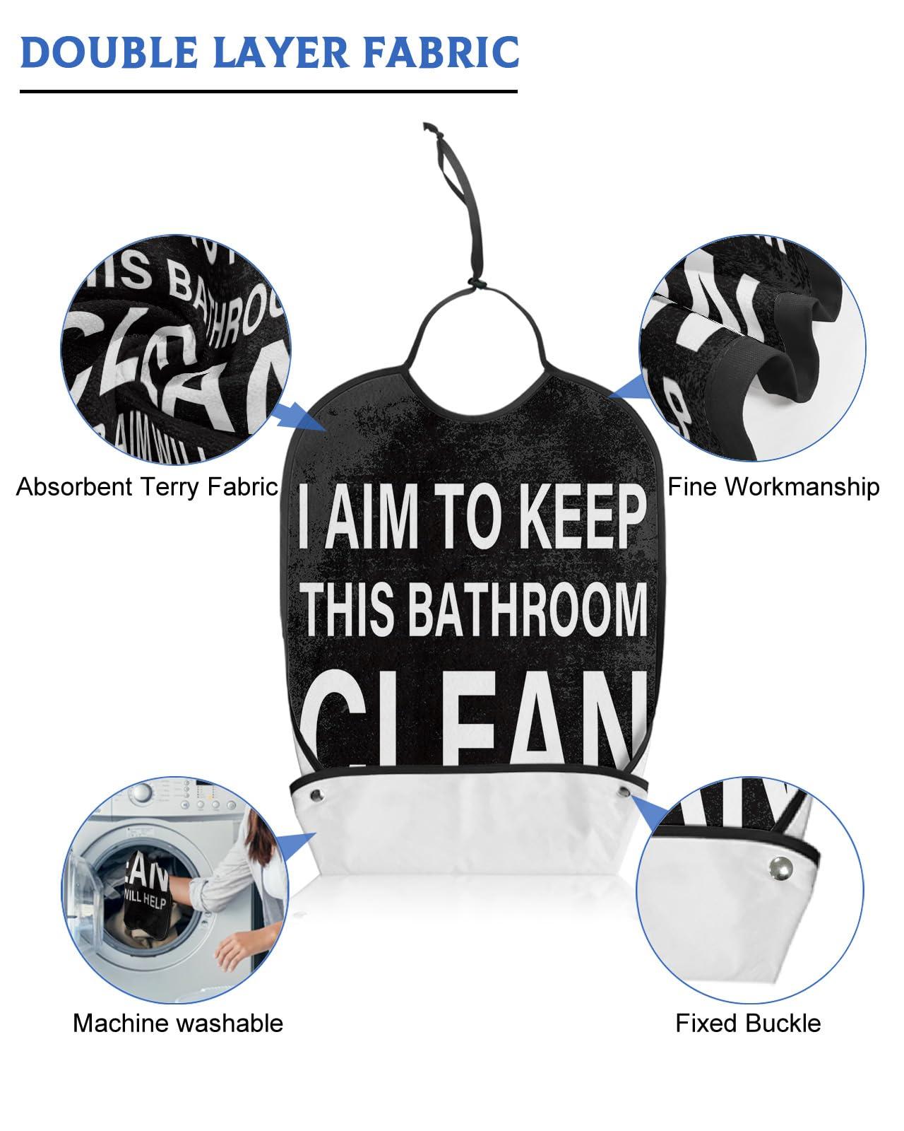 LEOKOTI Bathroom Keep Clean Adult Bibs for Eating, Waterproof Bibs with Food Catcher & Adjustable Snap Closure, Black Backdrop White Words Washable Clothing Protectors Adult Bibs for Elderly Women/Men