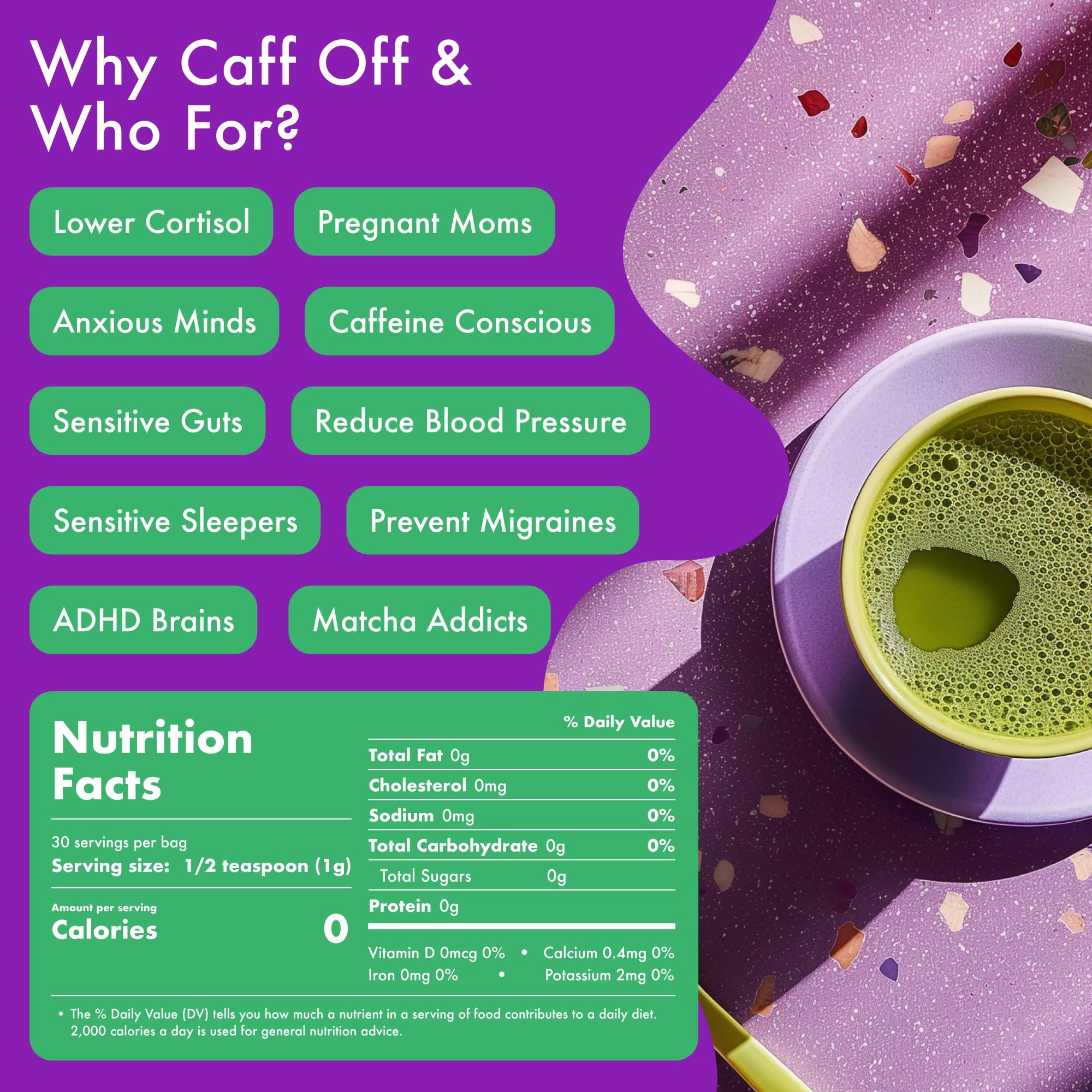 Caff Off Caff Off Decaf Matcha Green Tea Powder - Authentic, Naturally Decaffeinated & Ceremonial Grade - Caffeine Free Matcha Powder From Japan - Plant Based, Vegan & Keto Friendlly (1.06 OZ / 30 G / 30 Servings, Traditional)