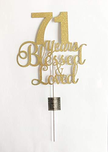 ALPHA K ALPHA K 71 st Birthday/Anniversary Cake Topper – 71 Years Blessed & Loved Cake Topper with Gold Glitter