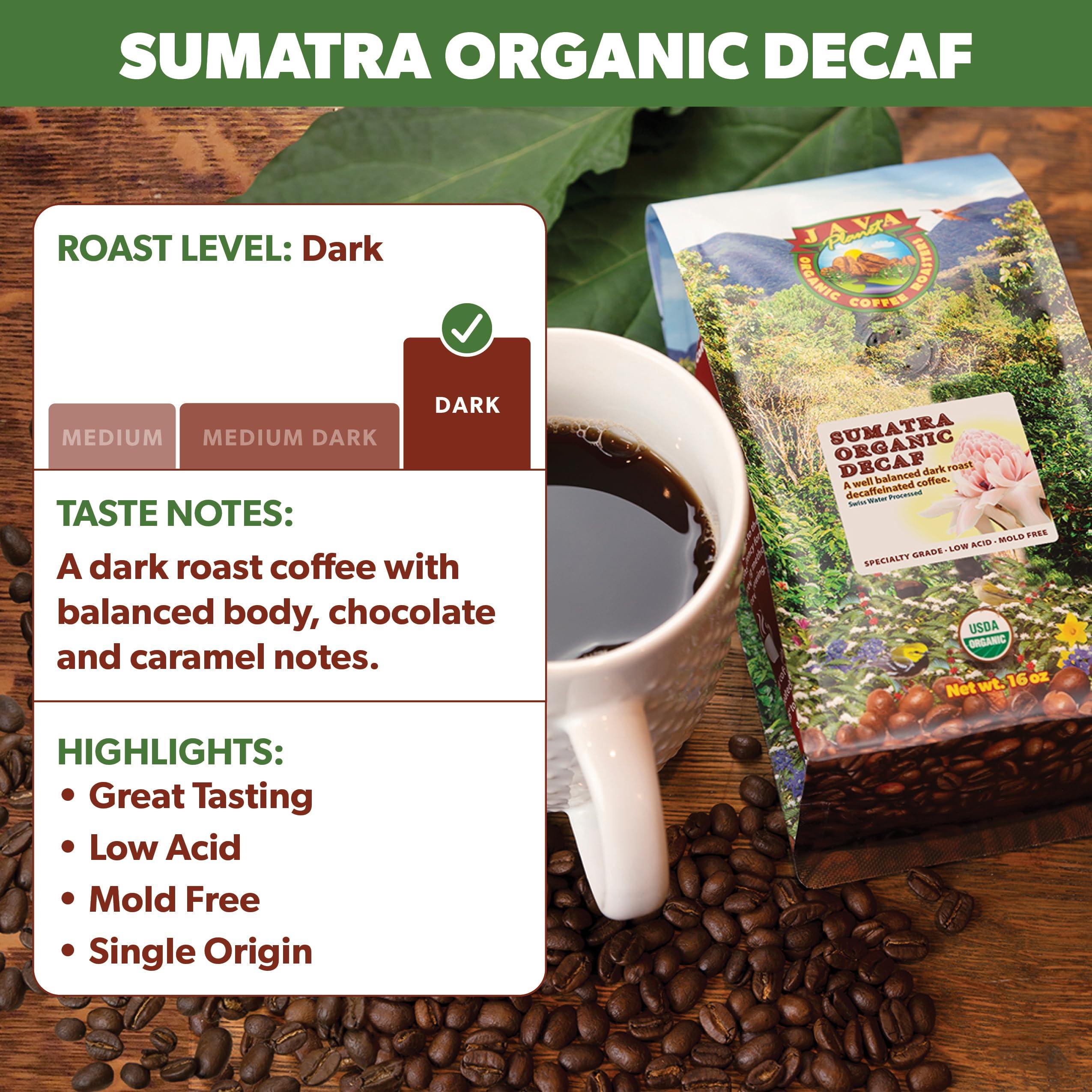 Java Planet Java Planet Organic, Water Process Decaf Sumatra, Dark Roast, Smooth Full Flavored Organic Coffee Beans, Low Acid, Whole Bean Coffee 1LB Bag