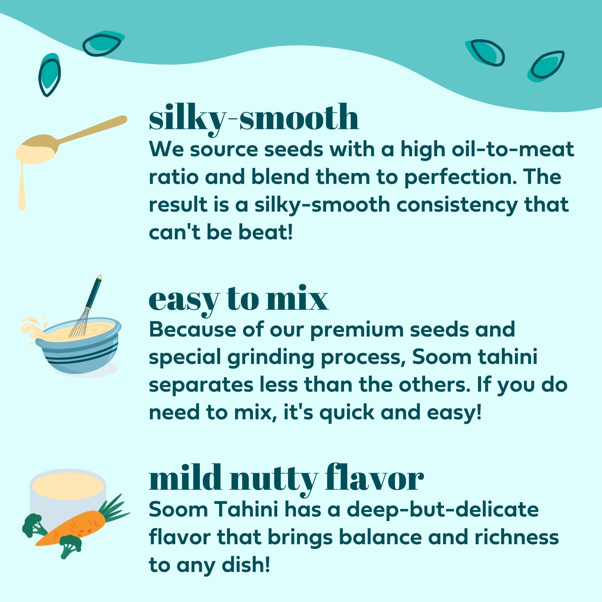 Soom Soom Foods Organic Tahini 11oz (2 Pack) | Roasted & Ground Sesame Seed Paste | Creamy Texture for Hummus, Sauces, Dips, Dressings | Vegan, Peanut-Free, Nut-Free, Gluten-Free, Dairy-Free, Keto, Paleo, Kosher | All-Natural