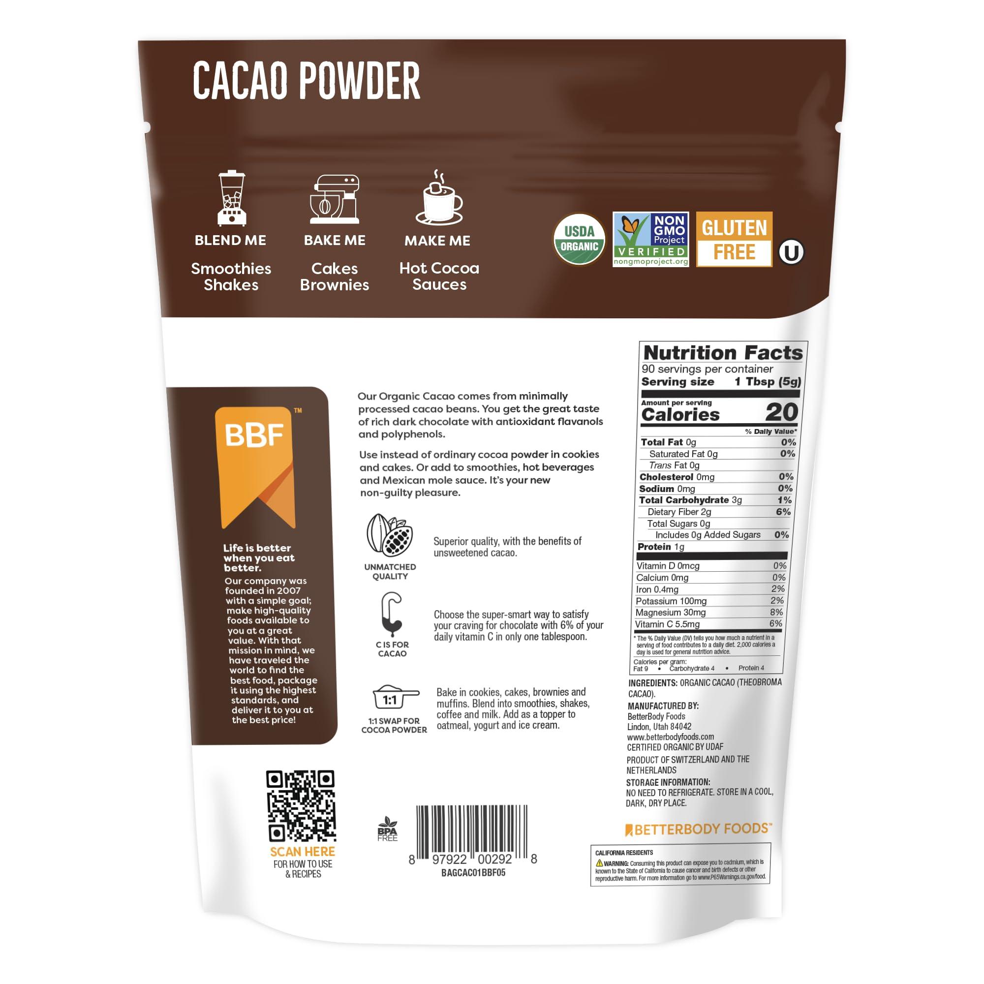 BetterBody Foods BetterBody Foods Organic Cacao Powder, Rich Chocolate Flavor, Non-GMO, Gluten-Free, Cocoa, 16 ounce, 1 lb bag