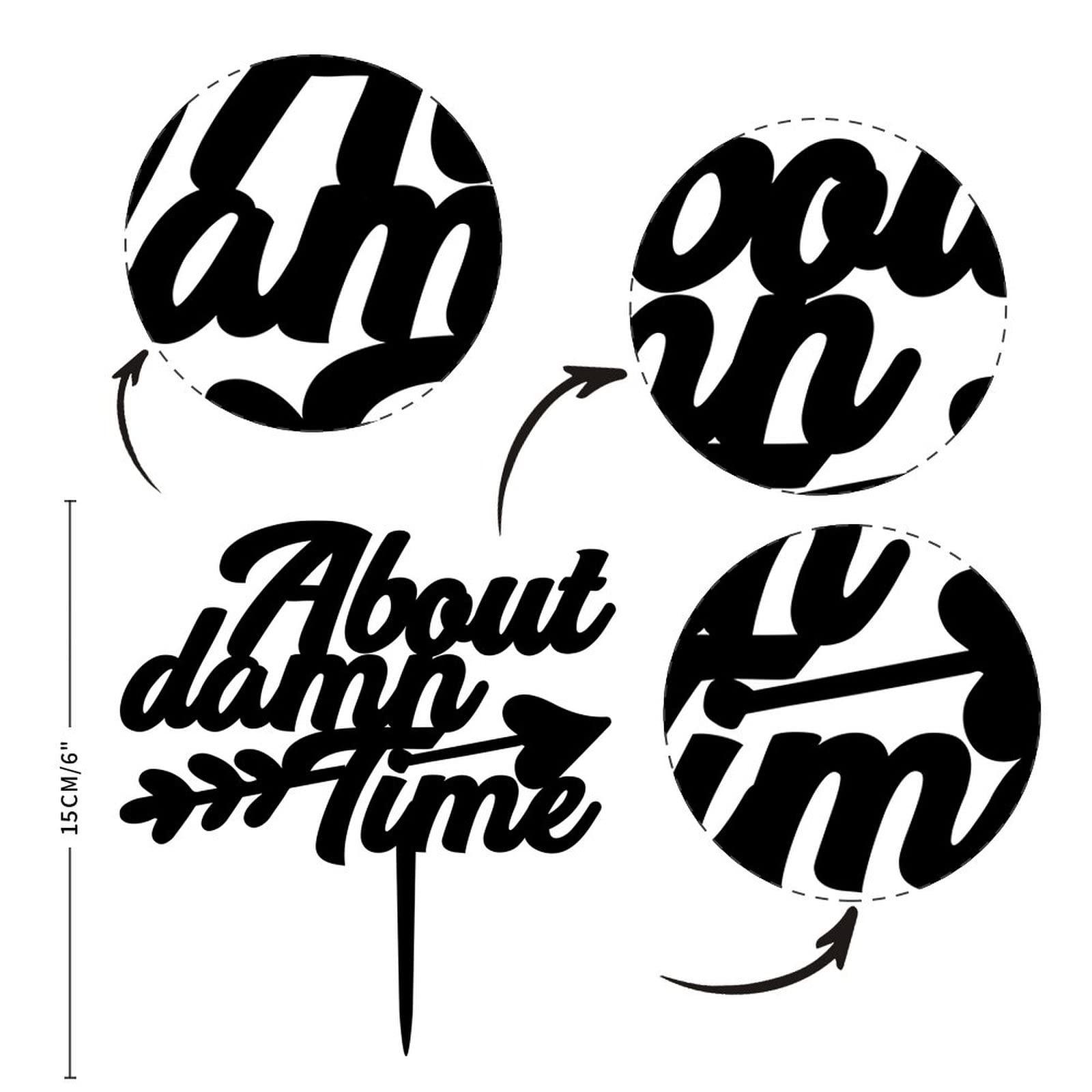 sanxnjana Wedding Cake Topper About Damn Time Baking Cake Insert Topper Sign Funny Cake Decoration Suitable For Wedding Engagement Anniversary Bridal Shower Party Supplies