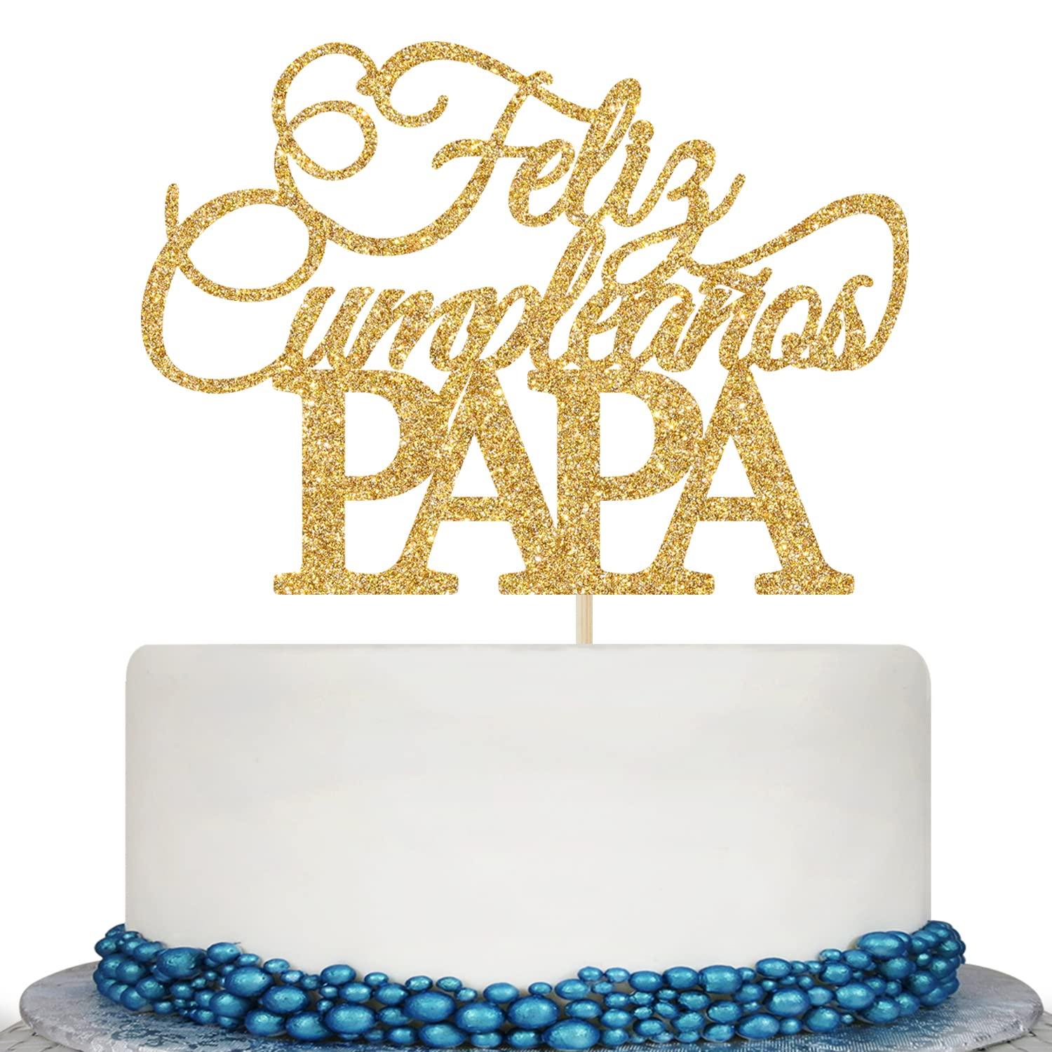 Calarjeta Feliz Cumpleaños Papa Cake Topper - Happy Birthday Dad, Happy Father's Day, Best Dad Ever, Dad Birthday Party Decorations, Gold Glitter