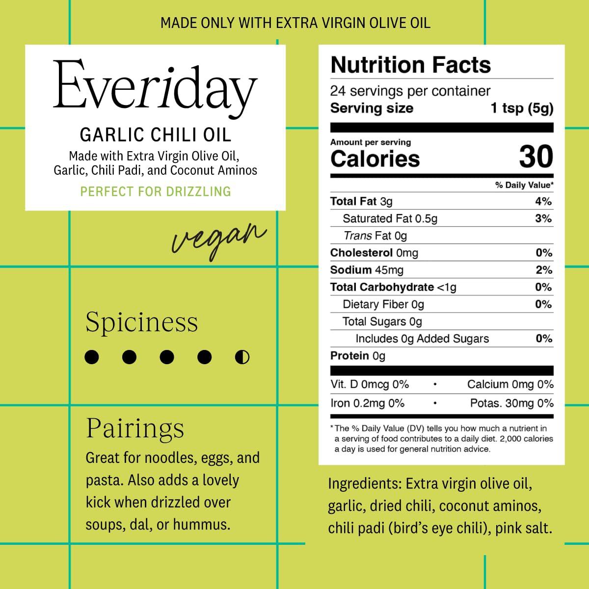 Everiday Foods EVERIDAY Garlic Chili Oil | Spicy Hot Sauce Alternative Made with Extra Virgin Olive Oil | All-Natural, Gluten-Free, Vegan, Keto, Whole30 Approved | Great for Dipping & Drizzling | 4.2 oz