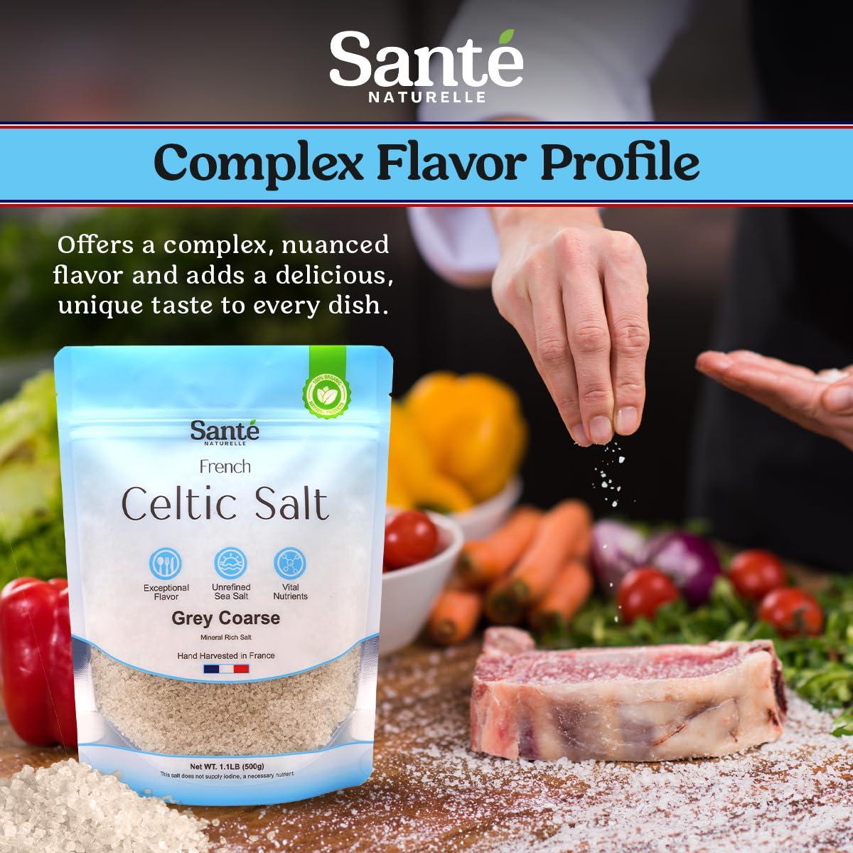 Sante Naturelle Sante Grey Coarse Sea Salt From the Celtic Sea - 1.1lb (18oz) Unrefined French Sea Salt Organic, Rich in 82+ Minerals Salt, 100% Natural & Hand Harvested