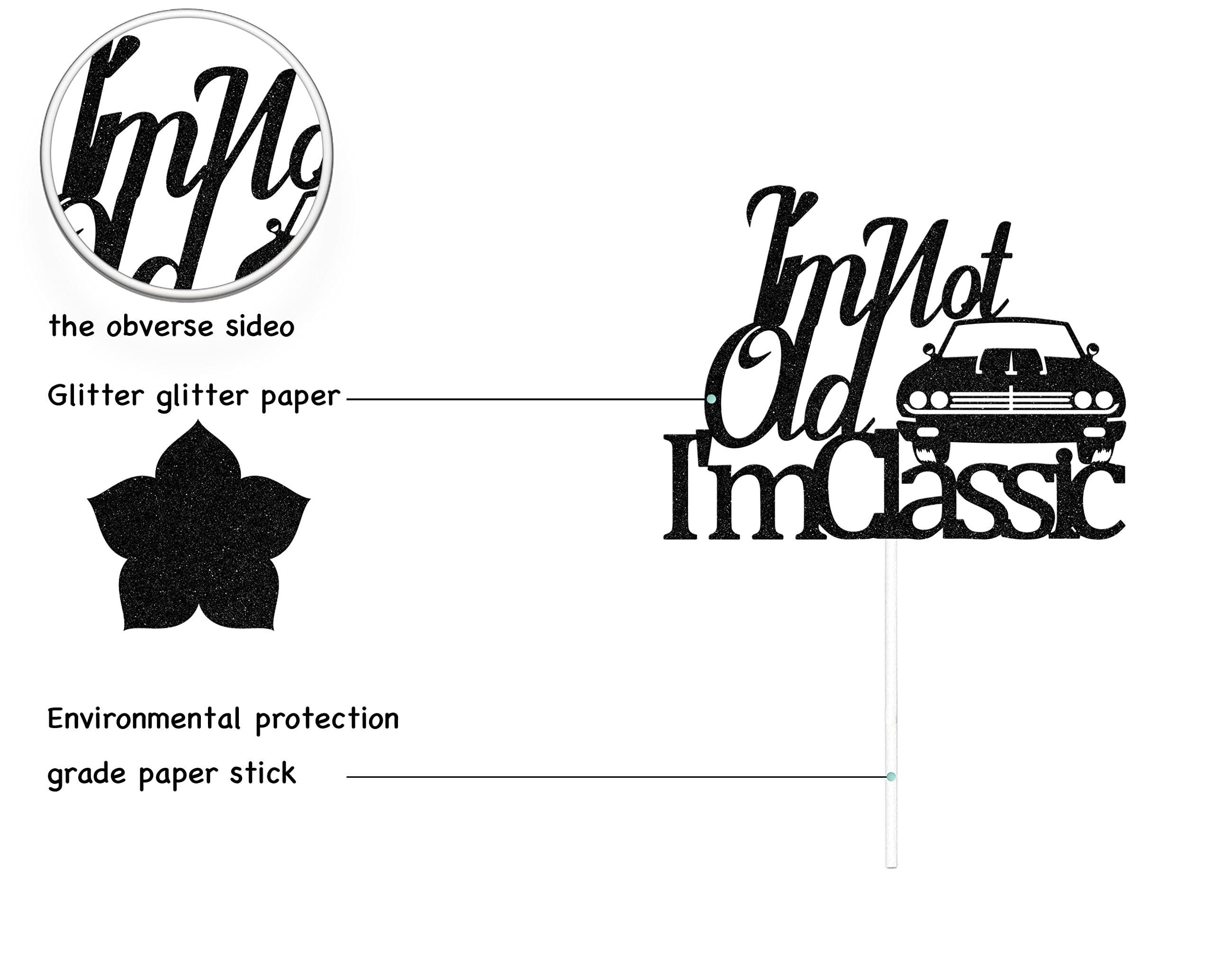 Four Ever Sweet I'm Not Old I'm Classic Cake Topper Black Glitter, Classic Car Birthday Cake Topper, 50th/60th/70th 80th/90th/100th Birthday Cake Topper, Vintage Car Birthday Party Decorations