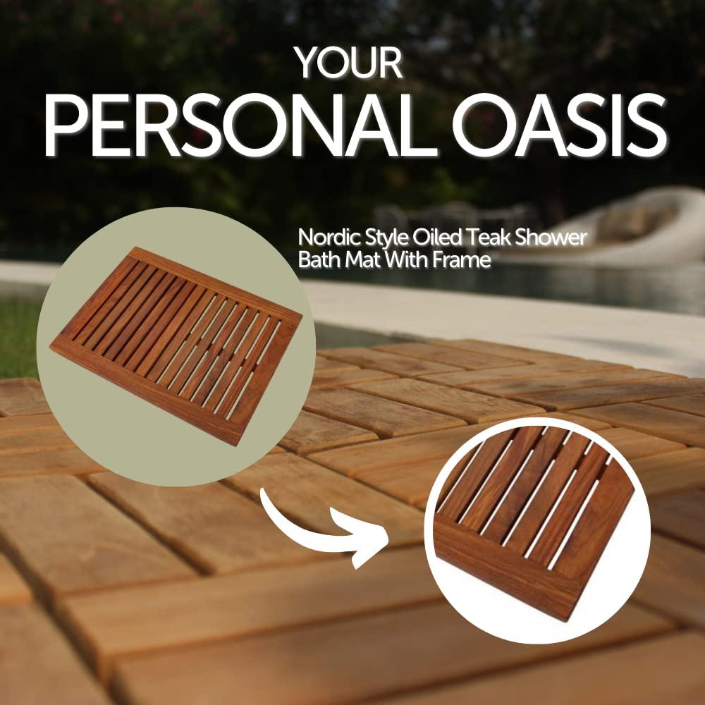 NORDIC STYLE TEAK Nordic Style Premium Teak Shower and Bath Mat for Indoor and Outdoor Use - Non-Slip Wooden Platform for Spa, Sauna, Pool, Hot Tub - Flooring Decor and Protector (23.6\" x 17.7\", Oiled Finish w/Frame)