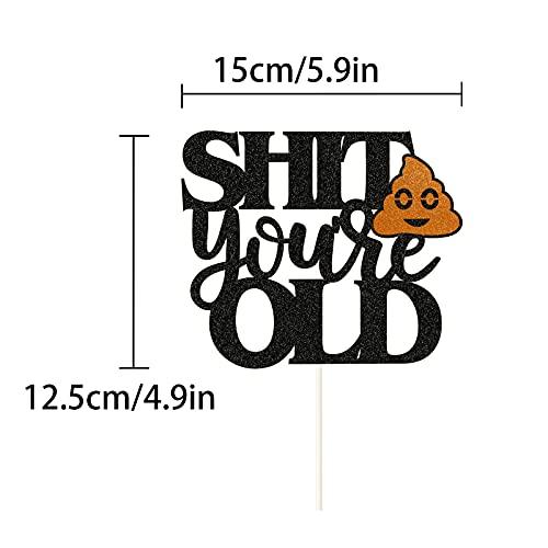 N\W Black Glitter Shit Youer Old Cake Topper, Funny/Gag Birthday Cake Decor,30th/40th/50th/60th/70th/80th/90th Birthday Party Decorations,Retirement Party Decoration Supplies.