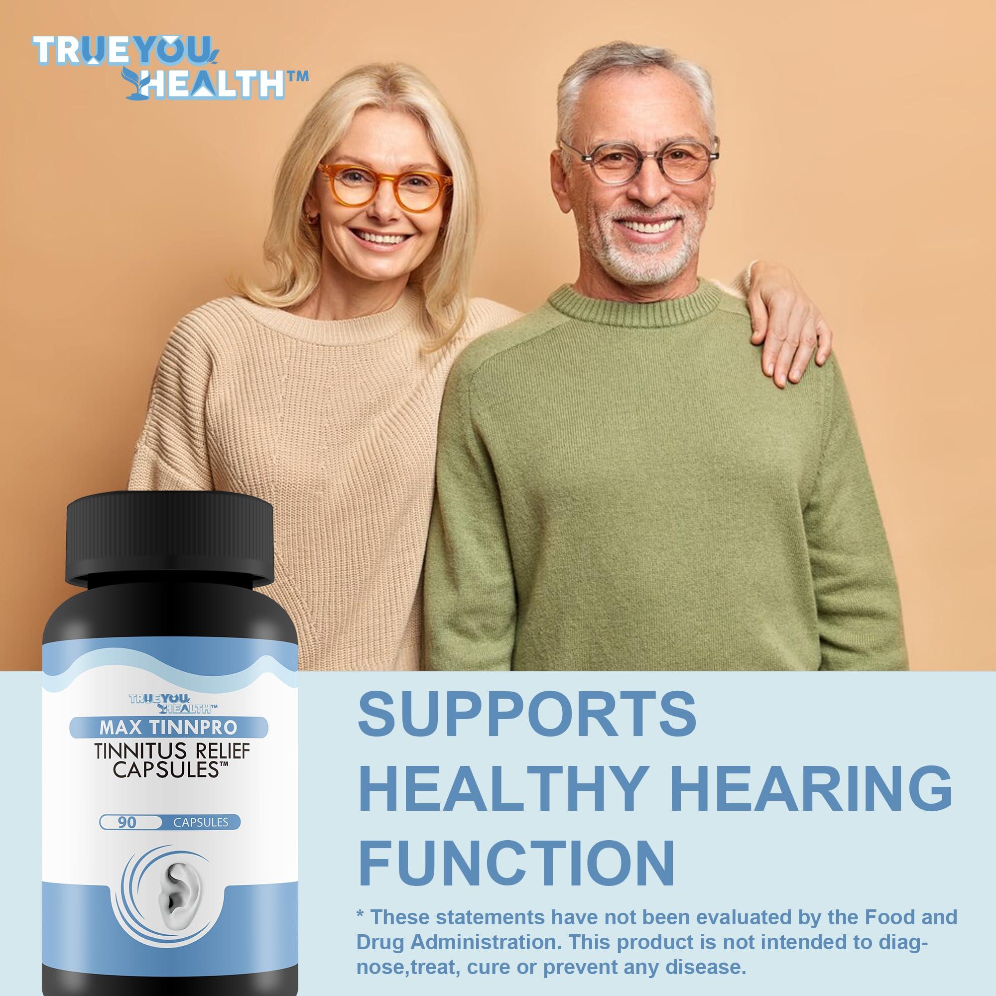 True You Health Max Tinnpro Tinnitus Relief Capsules - Our Best Tinnitus Relief for Ringing Ears - Ear Health Ear Ringing Remedy for Ringing in The Ears & Ear Discomfort - Ear Ringing Pills - Ringing in Ears Relief