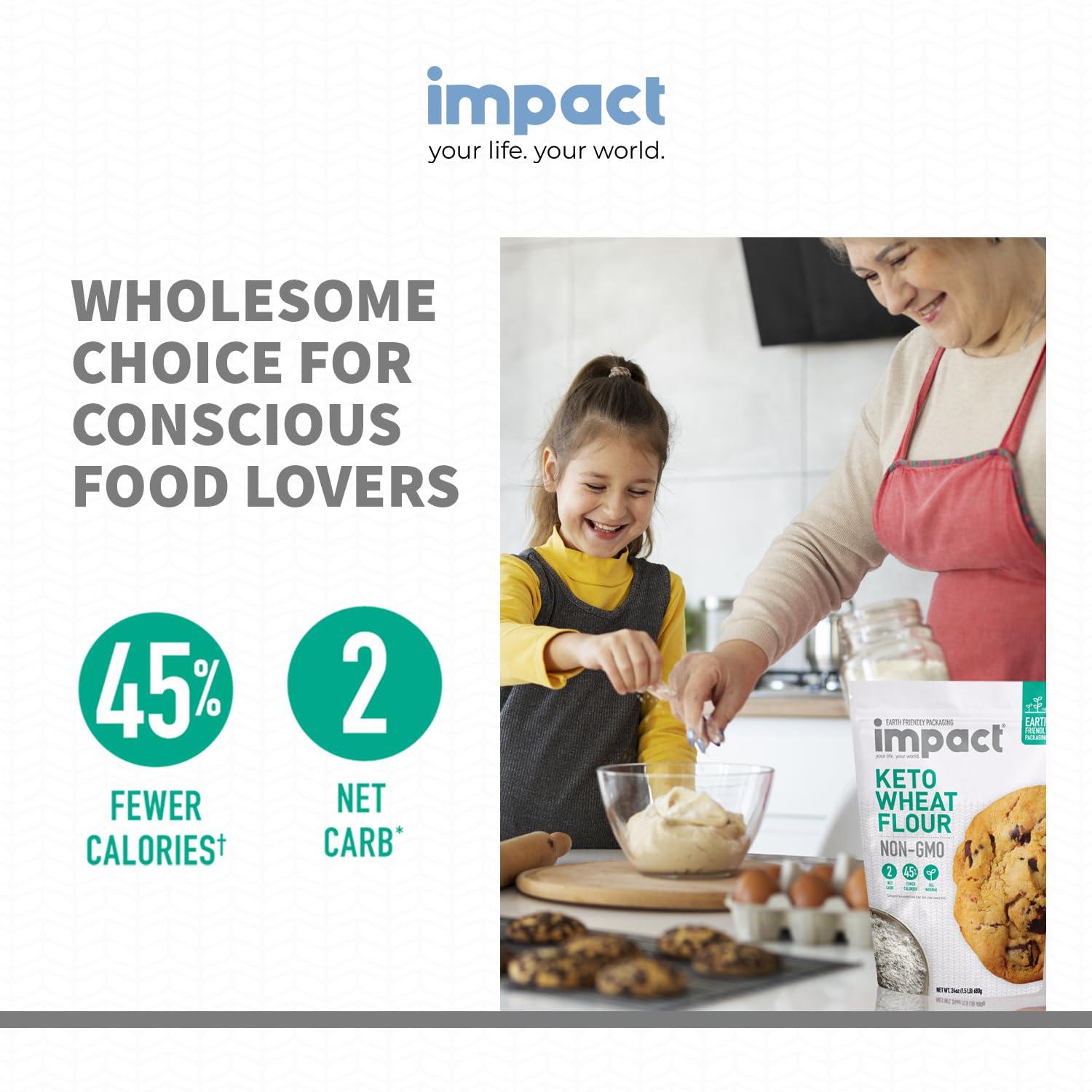 impact your life. your world. Impact - Keto Wheat Flour: Keto Blend, 2 Net Carbs, 45% Fewer Calories - Non-GMO Substitute for Conventional Flour - Resistant Wheat Starch, Gluten, Almond Flour - 1.5lb
