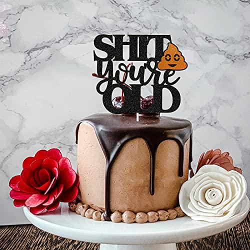 N\W Black Glitter Shit Youer Old Cake Topper, Funny/Gag Birthday Cake Decor,30th/40th/50th/60th/70th/80th/90th Birthday Party Decorations,Retirement Party Decoration Supplies.