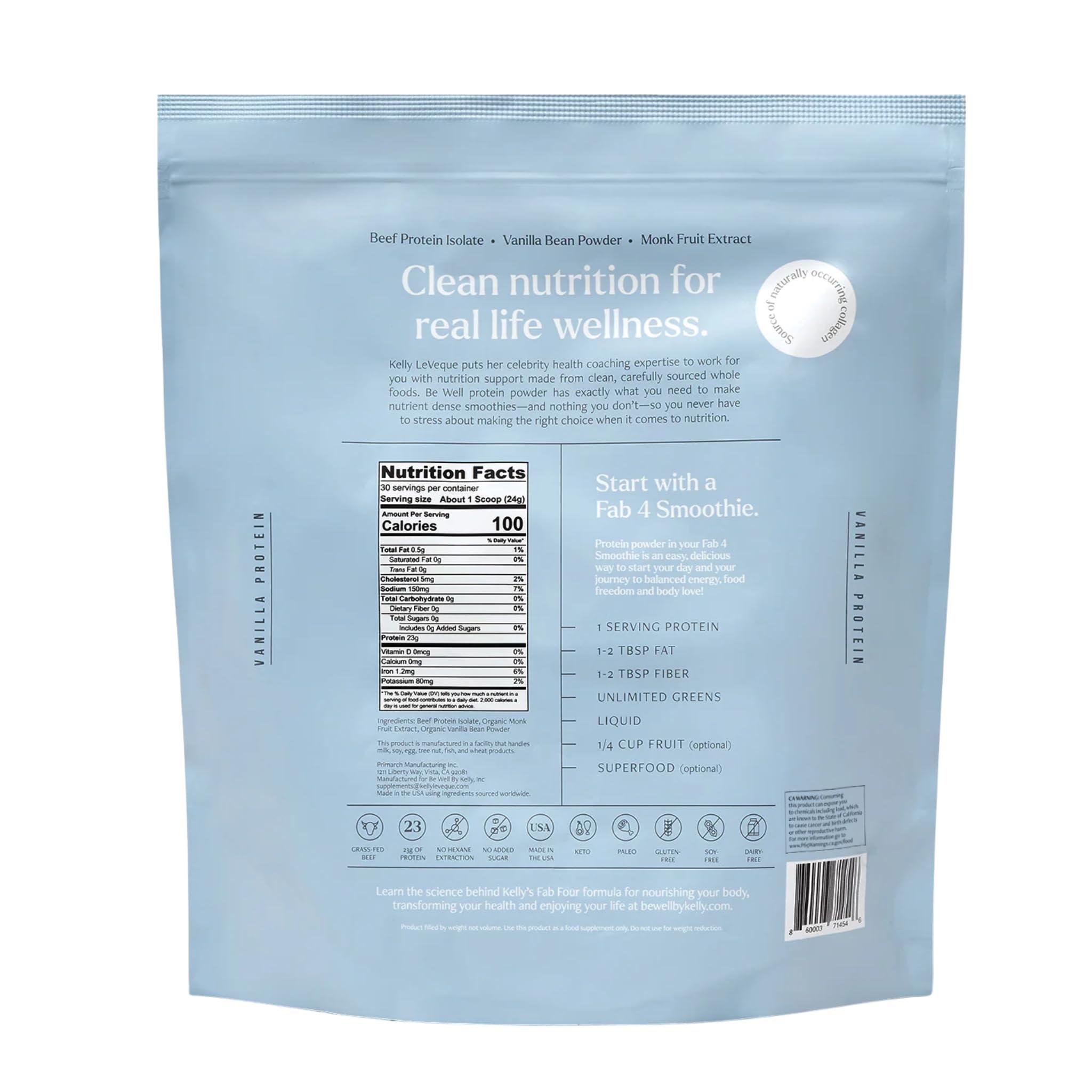 Be Well by Kelly LeVeque Be Well by Kelly Vanilla Grass-Fed Beef Protein Powder, 23G of Protein & Zero Carbs (3 Ingredients, 30 Servings) 9 Amino Acids + 3 BCAAs No Soy, No Dairy, Stevia-Free, No Sugar Added 1.62lb 732g