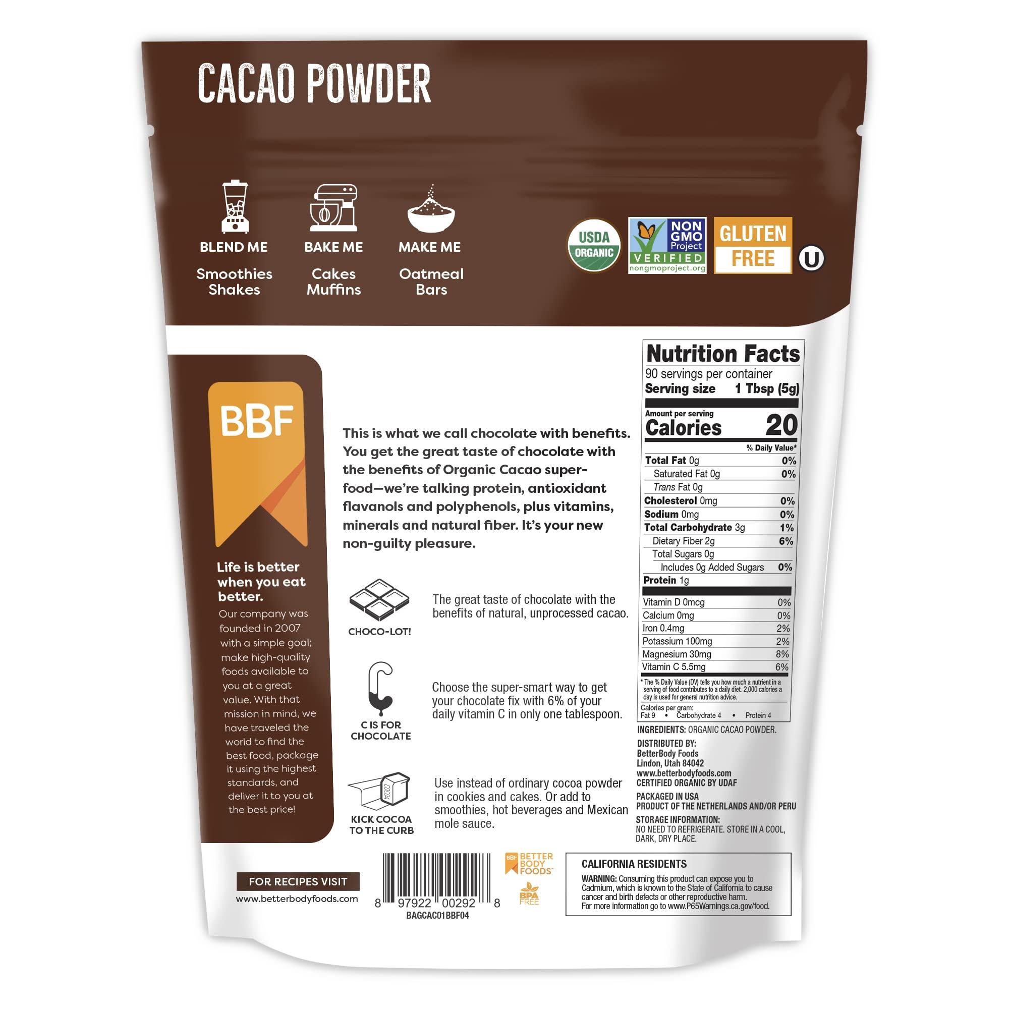BetterBody Foods BetterBody Foods Organic Cacao Powder, Rich Chocolate Flavor, Non-GMO, Gluten-Free, Cocoa, 16 ounce, 1 lb bag