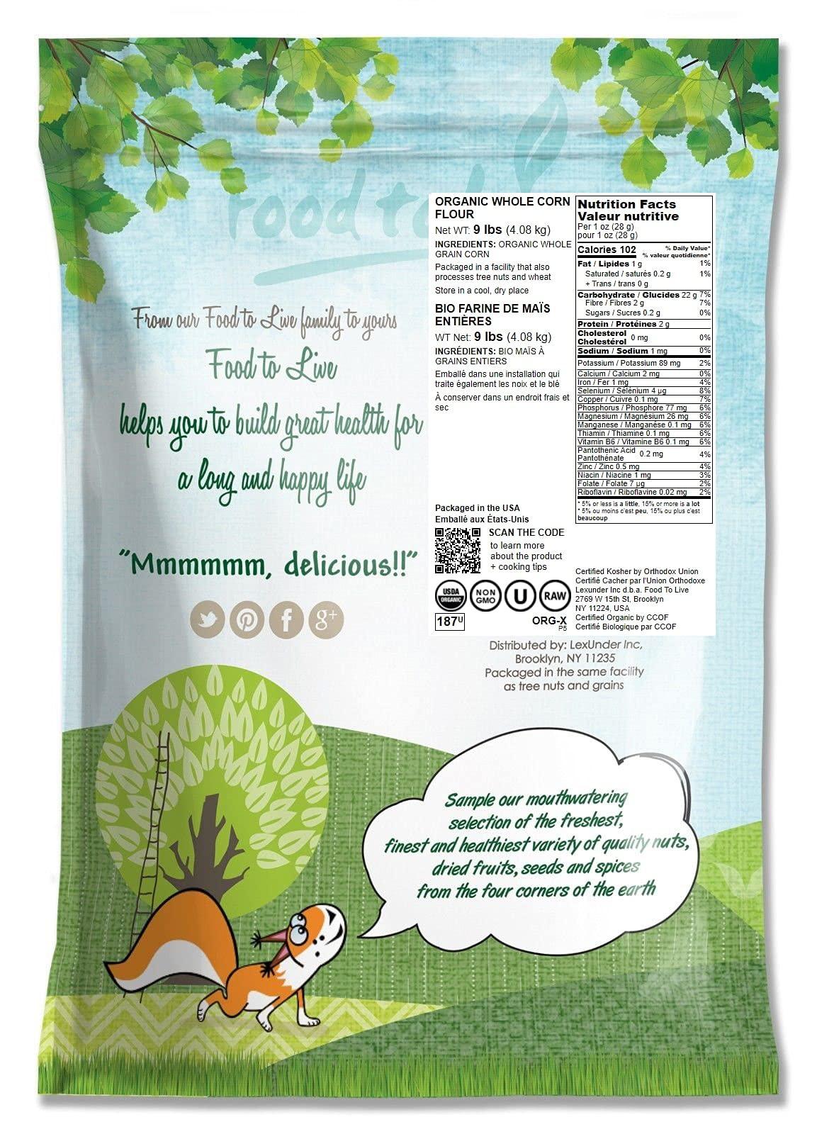 Food to Live Food to Live Organic Corn Flour, 9 Pounds Non-GMO, Whole Grain, Finely Ground Meal, Vegan, Kosher, Bulk Yellow Milled Maize. Great for Cooking and Baking Cornbread, Pancakes, and Tortillas.