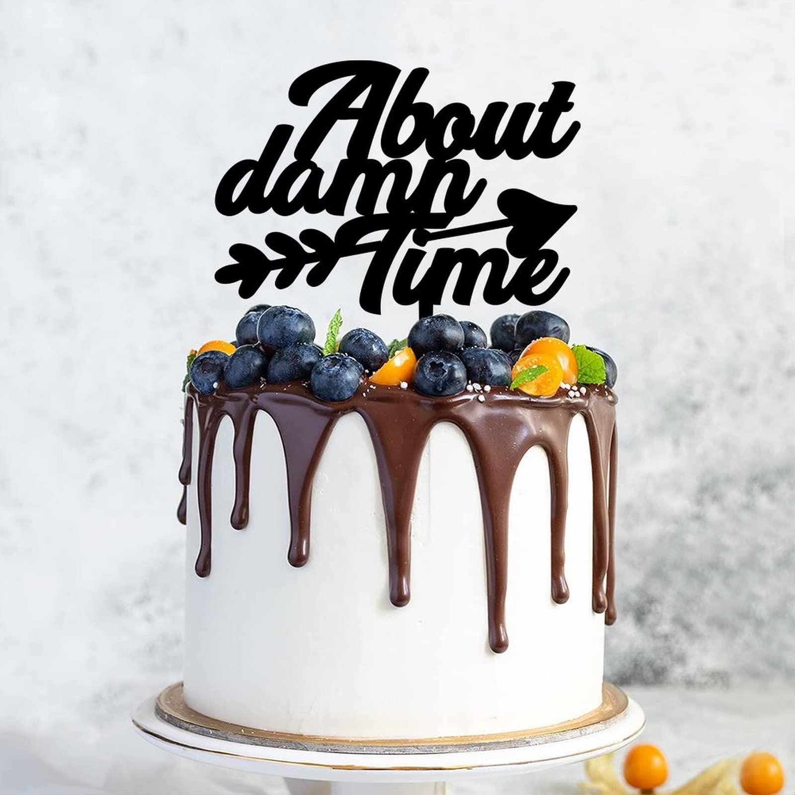 sanxnjana Wedding Cake Topper About Damn Time Baking Cake Insert Topper Sign Funny Cake Decoration Suitable For Wedding Engagement Anniversary Bridal Shower Party Supplies