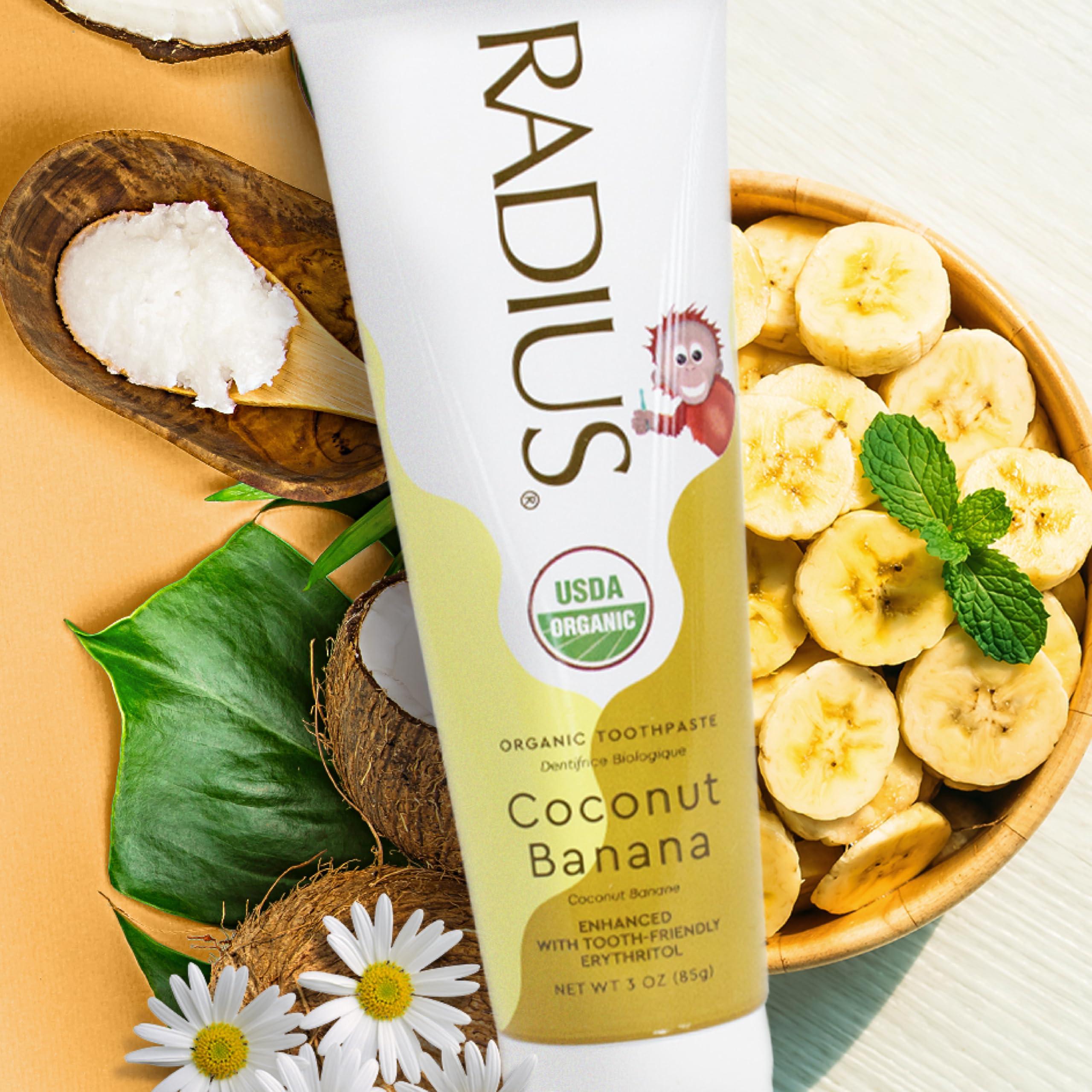 RADIUS RADIUS USDA Organic Kids Toothpaste 3oz Non Toxic Chemical-Free Gluten-Free Designed to Improve Gum Health for Children's 6 Months and Up - Coconut Banana - Pack of 3