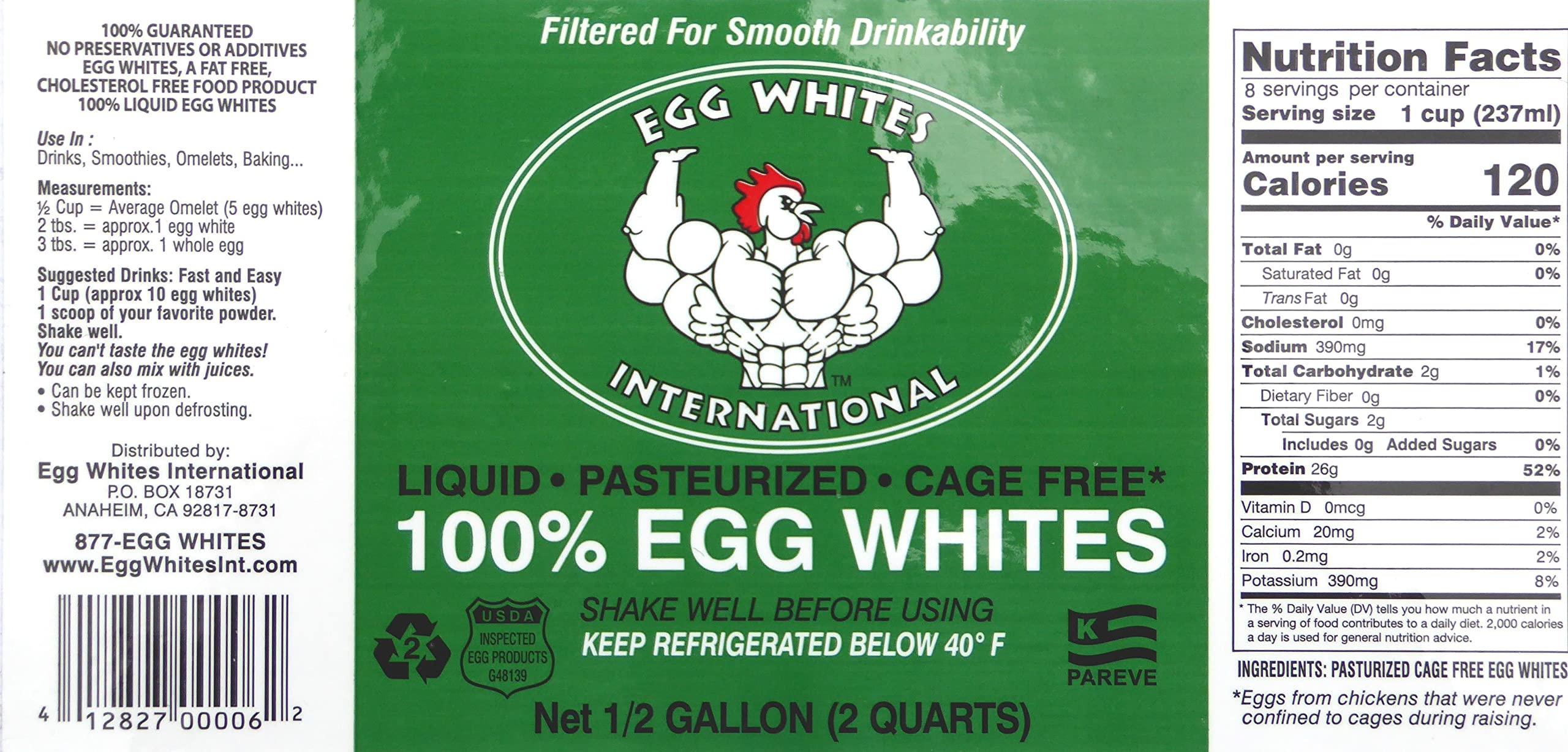 EGG WHITES INTERNATIONAL WWW.EGGWHITESINT.COM Egg Whites International 100% Pure Liquid Egg White Protein Designed to Drink. Now 100% CAGE Free (2 Half Gallons)