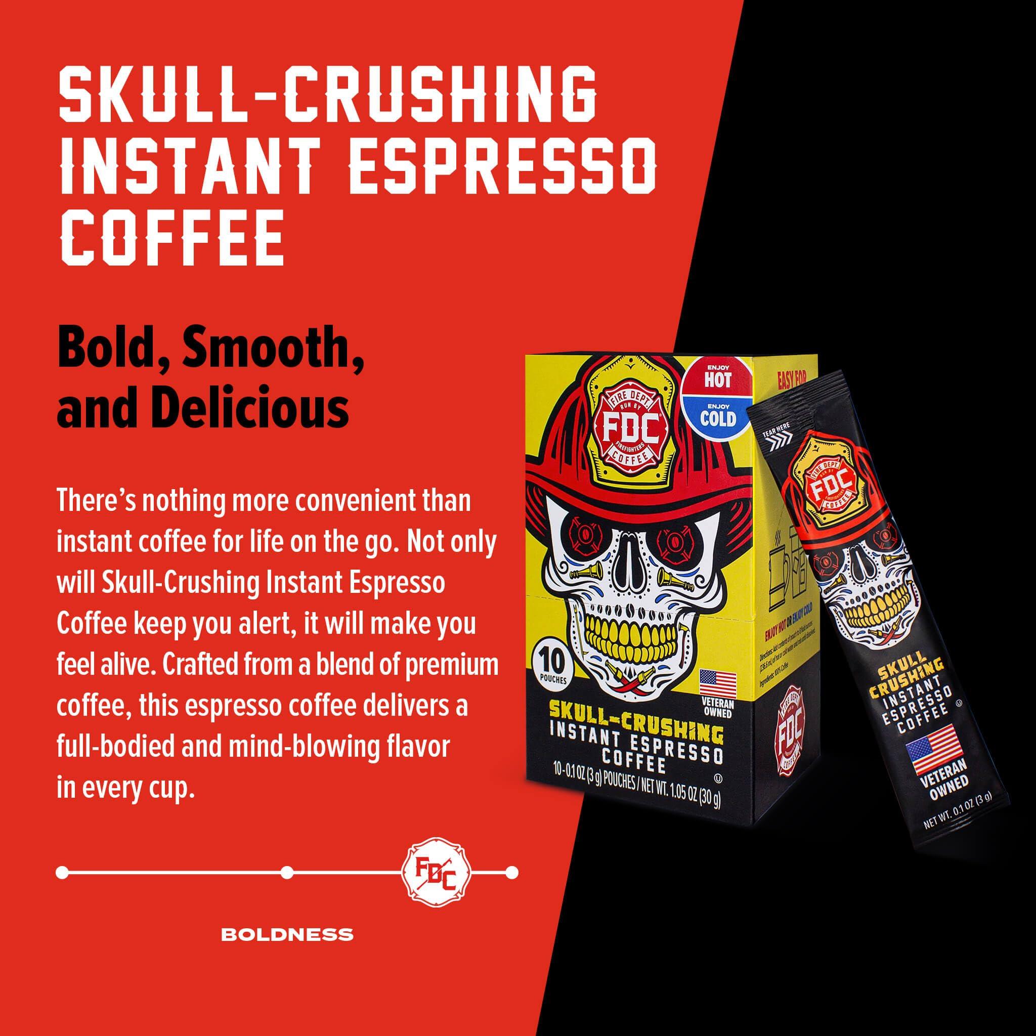 Fire Department Coffee Fire Department Coffee - Skull Crushing Instant Espresso Coffee - Instant Coffee Packets Single Serve - Gives Back to Firefighters - Veteran Owned - Enjoy Hot or Cold (Pack of 10)