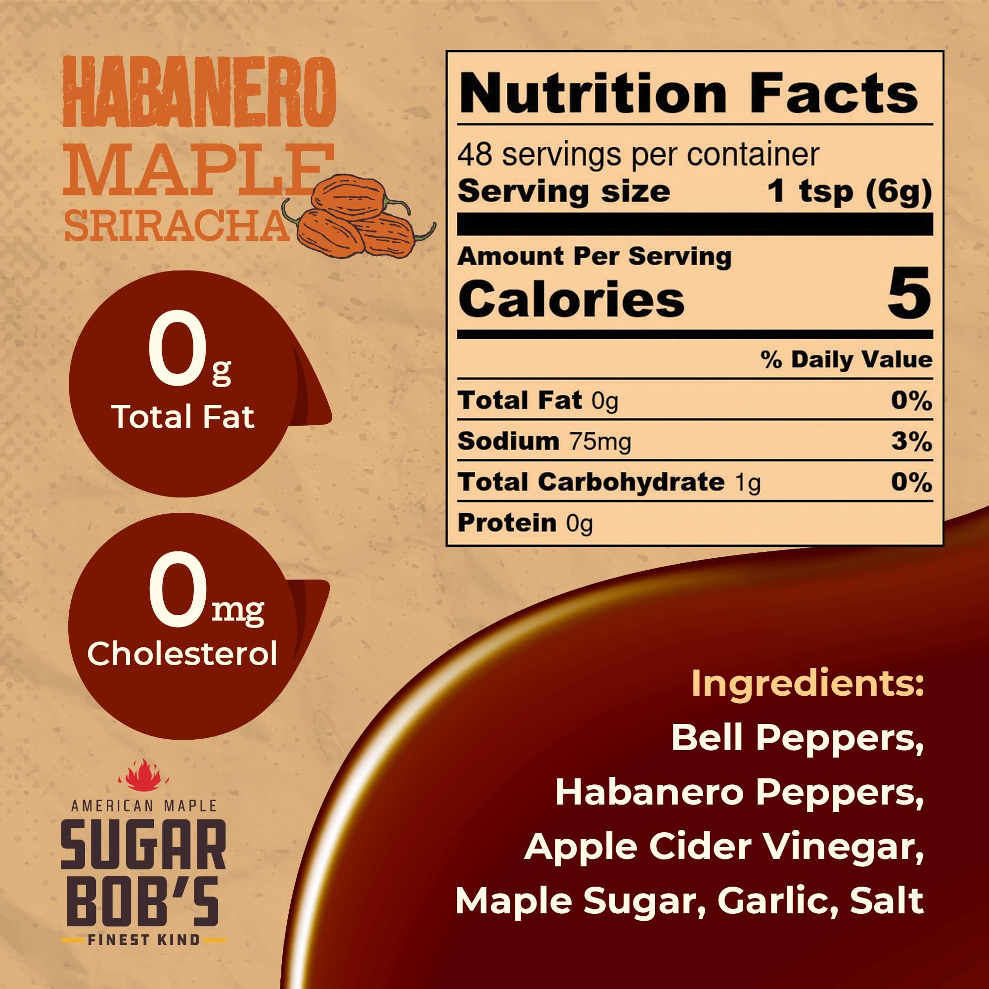 Sugar Bob's Finest Kind Sugar Bob\'s Finest Kind, Habanero Maple Sriracha Hot Sauce, Very Hot Sauce with Garlic, Bell and Habanero Peppers, Net Weight 9.6 oz