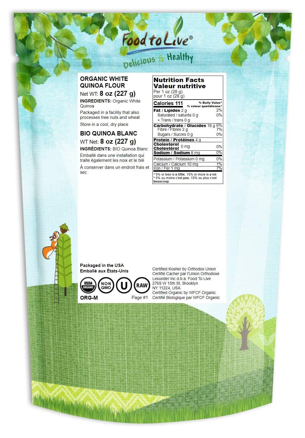 Food to Live Food to Live Organic White Quinoa Flour, 8 Ounces Non-GMO, Fine Ground Whole Grains, Vegan Meal, Kosher, Bulk Powder. Good Source of Protein, Dietary Fiber. Perfect for Baking, and as Thickener.