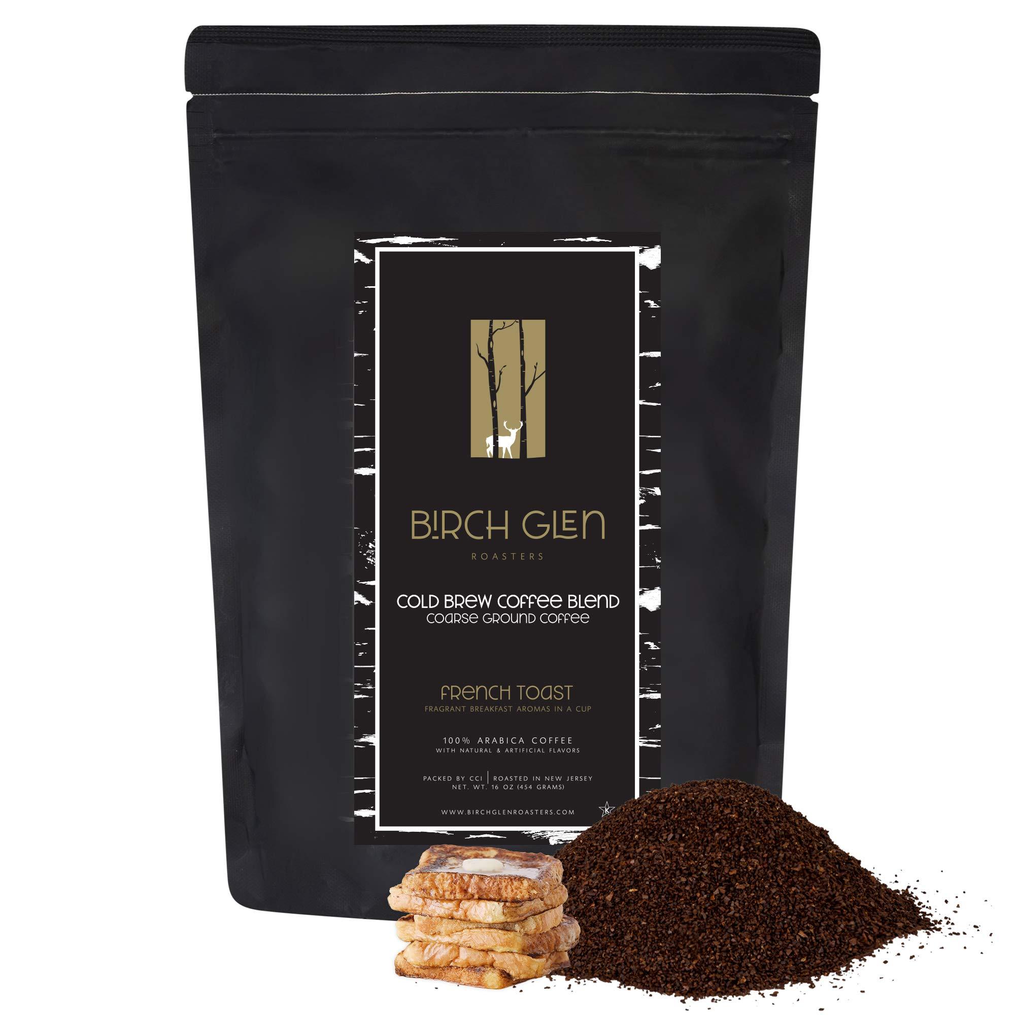 kitchentoolz Birch Glen Roasters Cold Brew Coffee | Flavored Coarse Ground Coffee | Medium Roast | Artisanal Roasting | 100% Arabica |1 LB Bag | French Toast