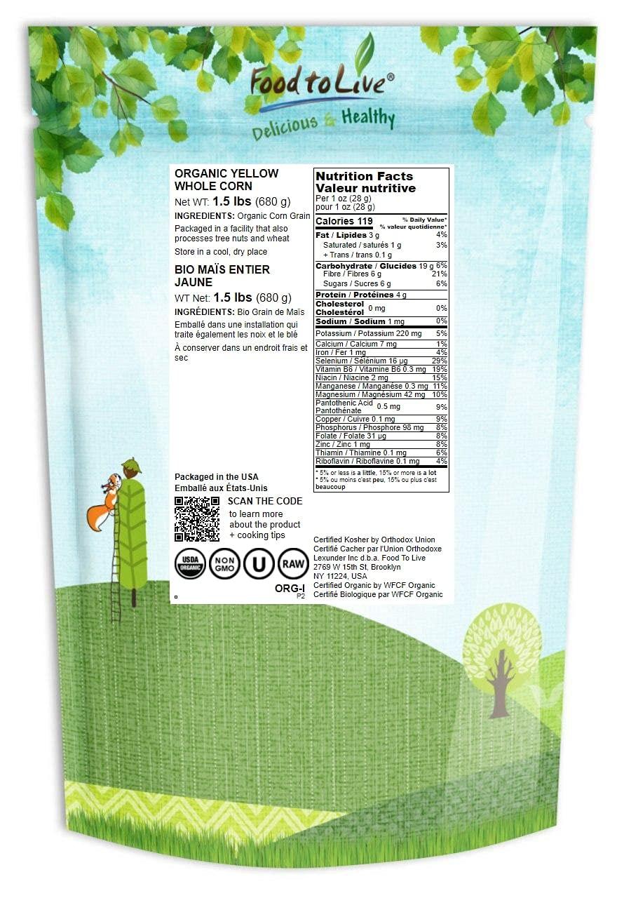 Food to Live Food to Live Organic Yellow Whole Corn, 1.5 Pounds - Non-GMO Maize, Cleaned and Dried Kernels, Vegan, Kosher, Bulk Cereal Grain, Good Source of B vitamins, Thiamin, and Folate