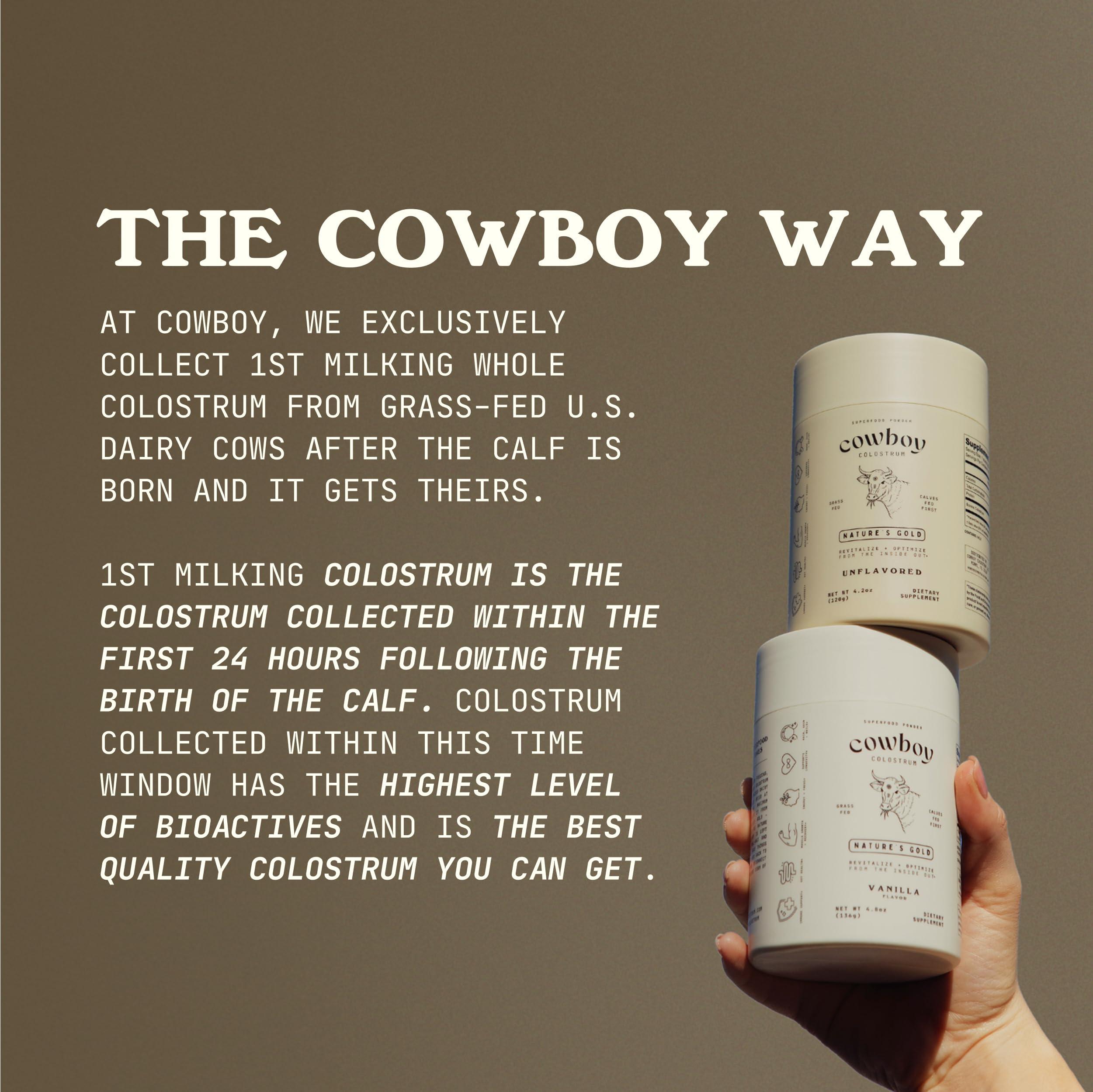 COWBOY COLOSTRUM COWBOY COLOSTRUM - Bovine Colostrum Powder - The Exclusive 1st Milking Whole Colostrum - Grass Fed Colostrum Supplement for Gut Health, Immunity, Skin & Hair. Non-GMO (Unflavored, 40 Servings)