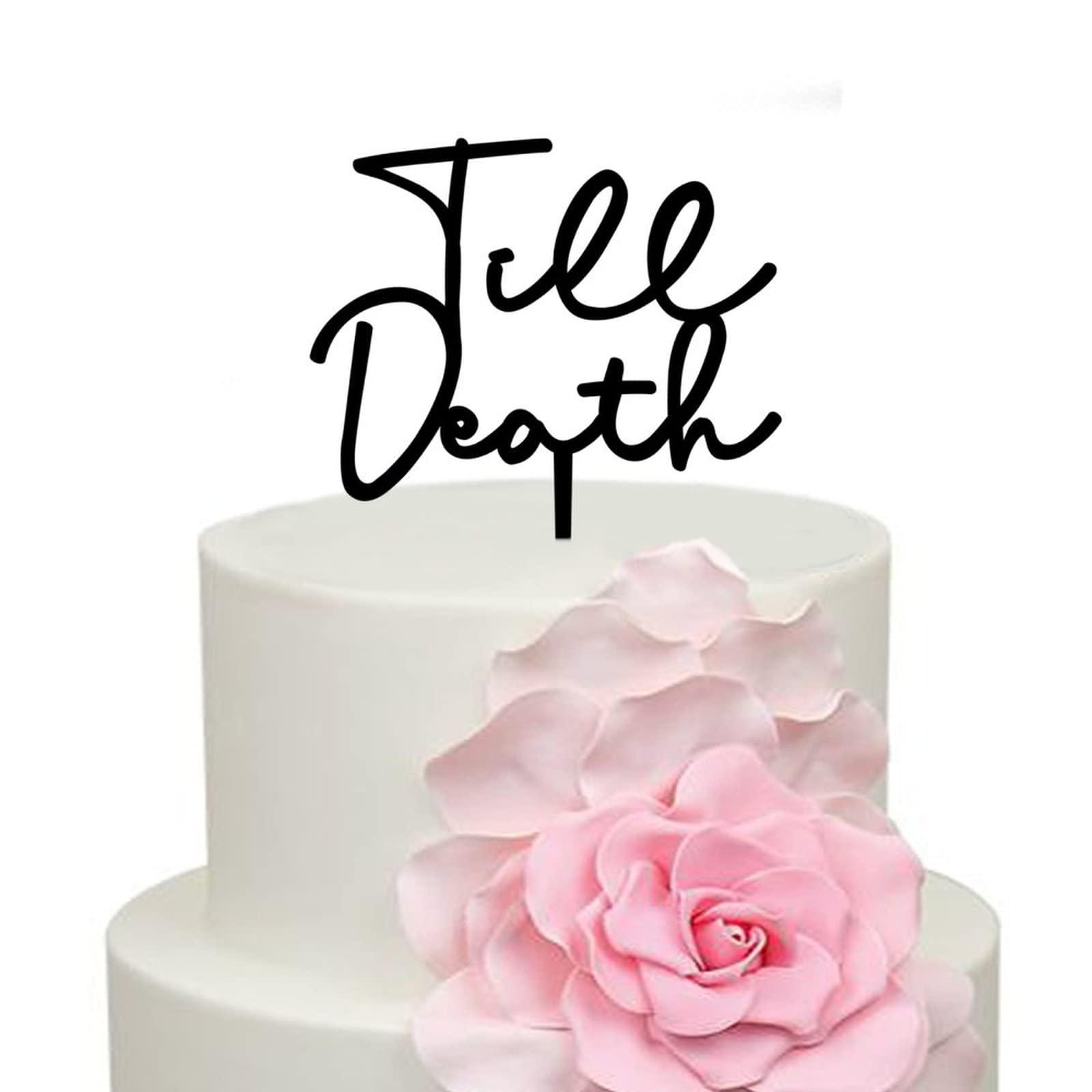 buythrow Till Death Wedding Cake Toppers,Till Death Do Us Part Cake Topper,Till Death, for Engagement Birthday Bridal Shower Wedding Party Decorations