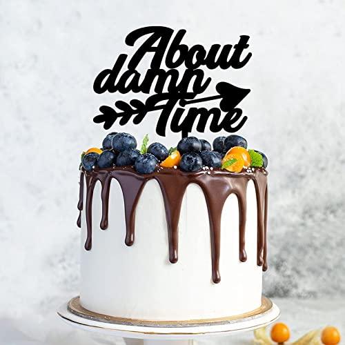 sanxnjana Wedding Cake Topper About Damn Time Baking Cake Insert Topper Sign Funny Cake Decoration Suitable For Wedding Engagement Anniversary Bridal Shower Party Supplies