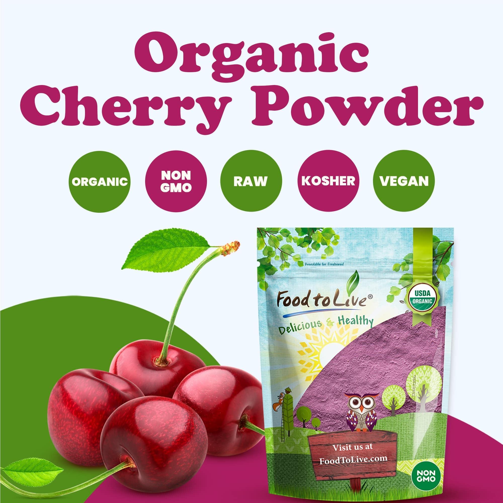 Food to Live Food to Live Organic Tart Cherry Powder, 4 Pounds Non-GMO, Raw, Kosher, Vegan Superfood, Bulk, Rich in Antioxidants, Great for Juices, Drinks, and Smoothies, Contains Maltodextrin